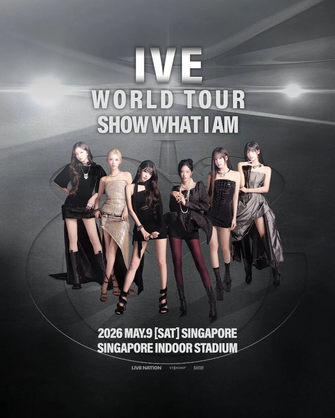 IVE World Tour poster promoting their concert 'SHOW WHAT I AM' in Singapore on May 9, 2026, at Singapore Indoor Stadium.