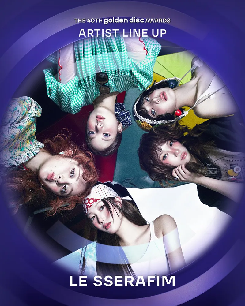 Promotional poster for the 40th Golden Disc Awards featuring the artist lineup for LE SSERAFIM.