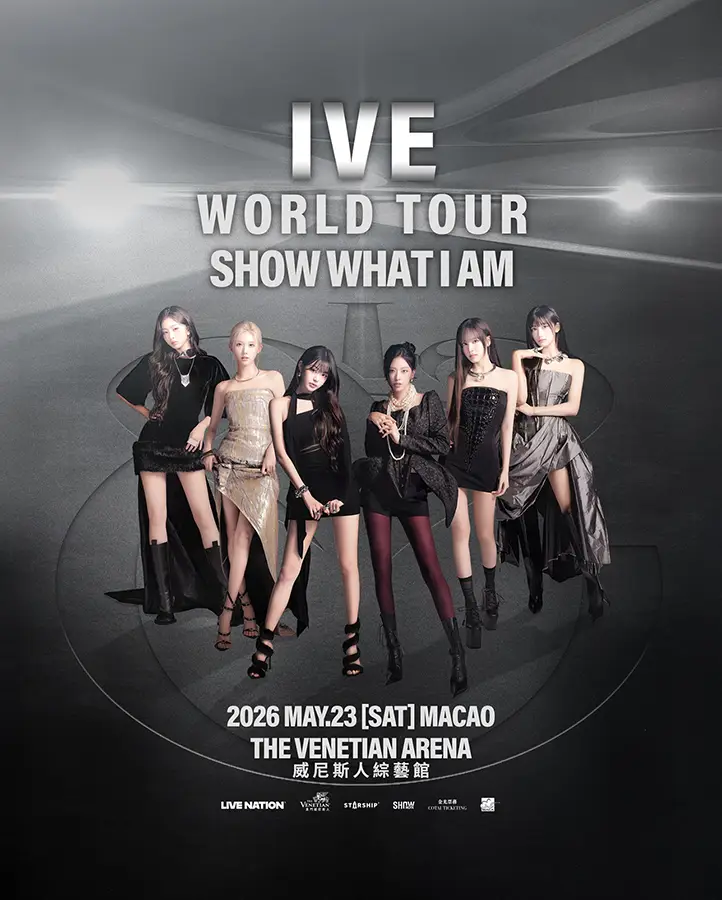 IVE – “SHOW WHAT I AM” World Tour 2026 – Macao