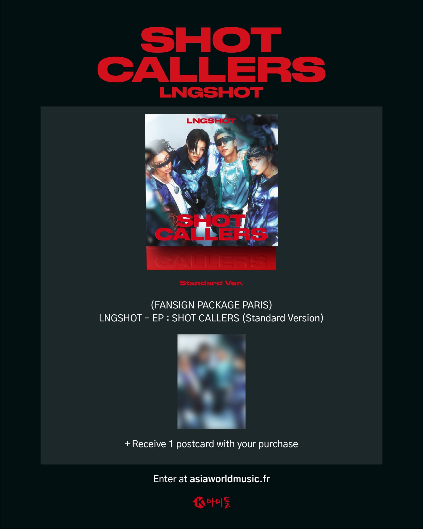 Promotional poster for the EP 'SHOT CALLERS' by LNGSHOT, featuring the title and details about a fansign package. The design includes a central image of the group and promotional text.