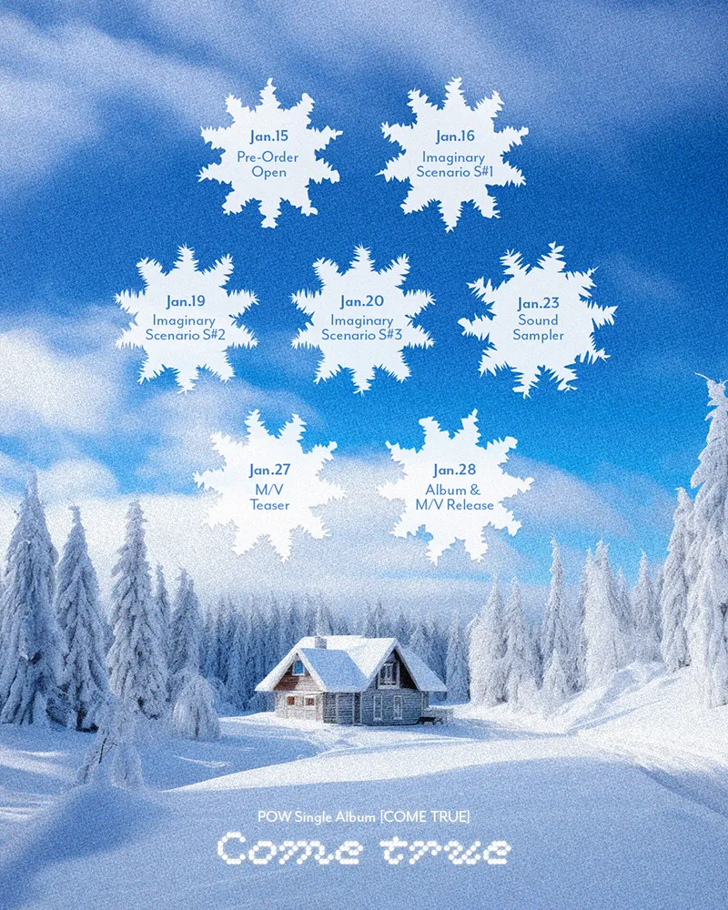 POW comeback 2026 with their Single Album – COME TRUE, set to release on January 28, 2026. Album details and release information.