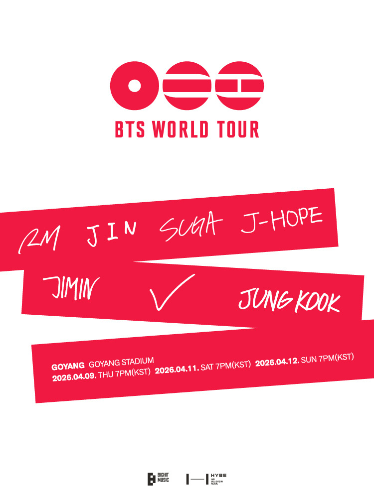 BTS WORLD TOUR 2026 – Goyang, South Korea · April 9, 11, 12, 2026 · Thu, Sat, Sun · Goyang Stadium, Goyang, South Korea
