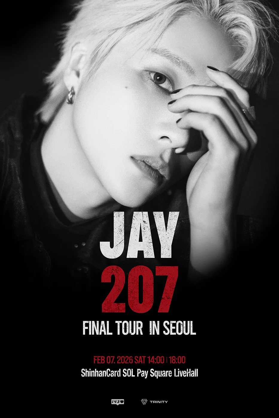 iKON JAY 207 Final Tour in SEOUL, Special guest JU-NE · February 7, 2026 · Saturday · Shinhan Card SOL PLay Square Live Hall, Seoul