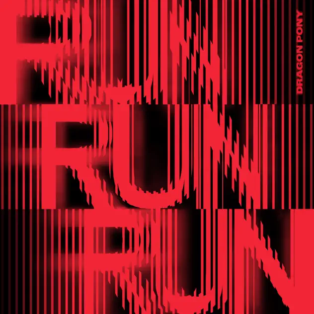 Dragon Pony RUN RUN RUN Album Cover