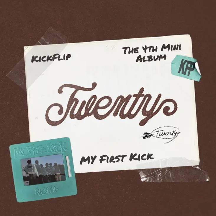 Cover of the album 'Twenty', featuring the title in stylized font, with handwritten notes 'Kickflip', 'The 4th Mini Album', and 'My First Kick'. Includes a small slide photo and decorative tape.