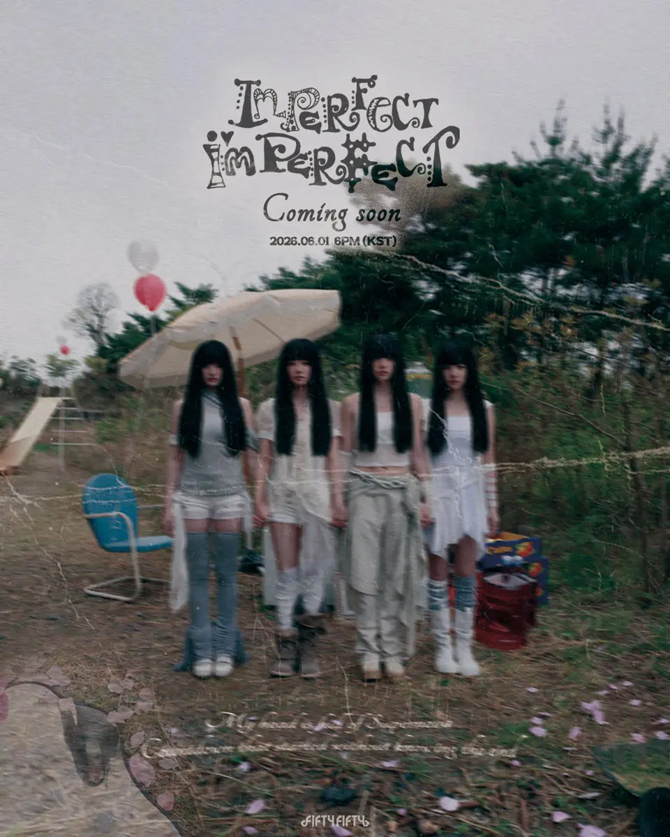 FIFTY FIFTY 4th Mini Album – Imperfect-I'mperfect (2026) teaser. Four figures standing side by side in a natural setting, wearing white outfits, in front of an umbrella and a blue chair, with balloons and scattered flowers in the background. The text overlay promotes a project titled 'Imperfect' with a release date of June 1, 2026.