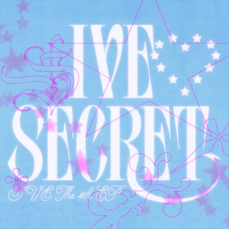IVE 4th EP – IVE SECRET (2025) Album Cover Art. A graphic design featuring the text 'IVE SECRET' in large, stylized white font against a light blue background, embellished with colorful star shapes and abstract line art.